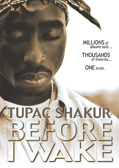 Tupac: Before I Wake