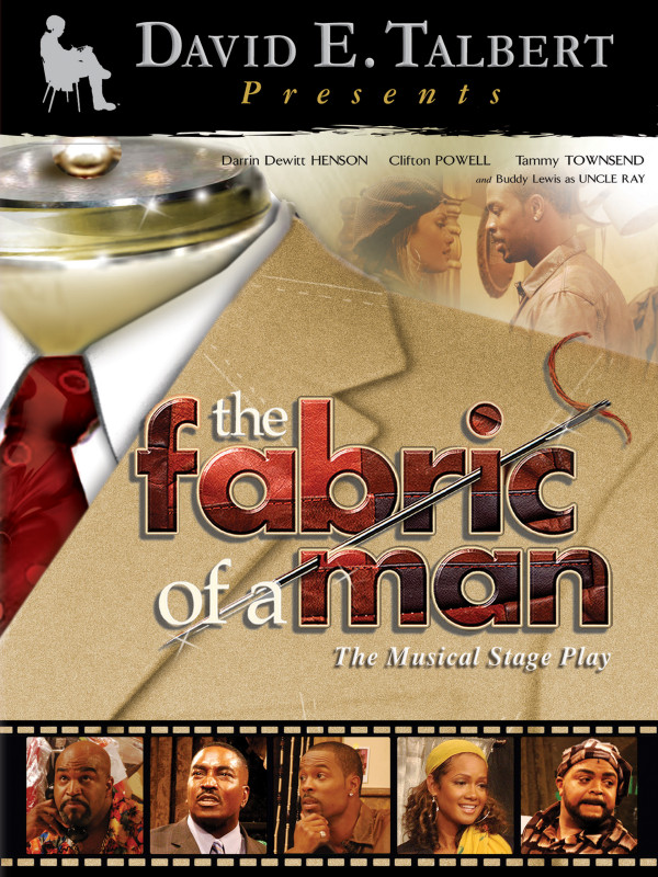 David E. Talbert’s Fabric of A Man